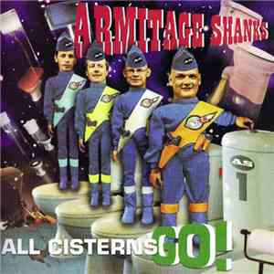 Armitage Shanks  - All Cisterns Go! flac album
