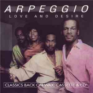 Arpeggio  - Love And Desire flac album