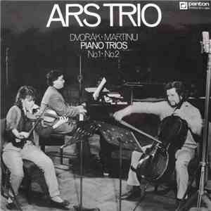Ars Trio  - Dvořák / Martinů - Piano Trios No. 1 • No. 2 flac album