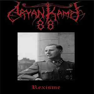 Aryan Kampf 88 - Rexisme flac album
