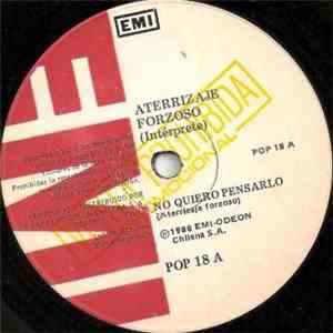 Aterrizaje Forzoso - No Quiero Pensarlo / Ya No Puedo Mentir flac album
