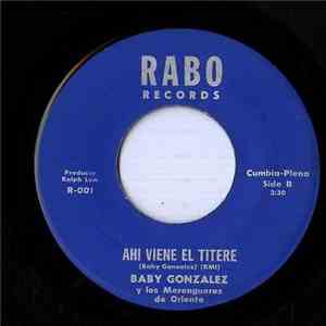 Baby Gonzalez y Los Merengueros de Oriente - Vuelo 327 (A Presion) / Ahi Viene El Titere flac album