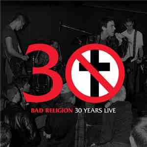 Bad Religion - 30 Years Live flac album