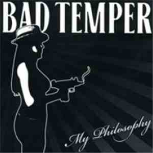 Bad Temper - My Philosophy flac album