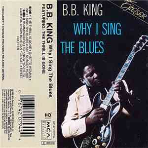 B.B. King - Why I Sing The Blues flac album