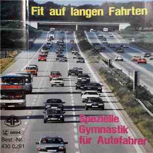Bernd Stelter - Fit Auf Langen Fahrten - Spezielle Gymnastik Für Autofahrer flac album
