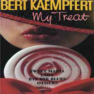 Bert Kaempfert & His Orchestra - My Treat flac album