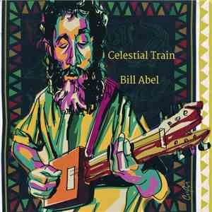 Bill Abel - Celestial Train flac album