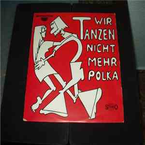 Billy-Boys - Wir Tanzen Nicht Mehr Polka flac album