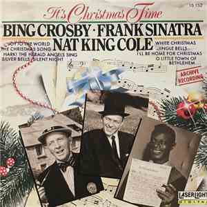 Bing Crosby, Frank Sinatra And Nat King Cole - It's Christmas Time flac album