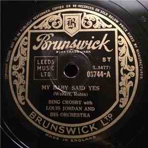 Bing Crosby with Louis Jordan And His Orchestra - Your Socks Don't Match / (Yip Yip De Hootie) My Baby Said Yes flac album