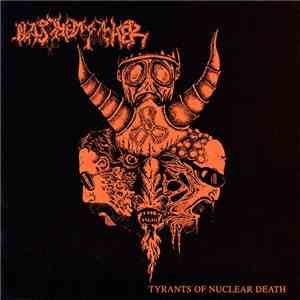 Blasphemophagher - Tyrants Of Nuclear Death flac album