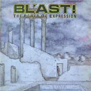 Bl'ast - The Power Of Expression flac album