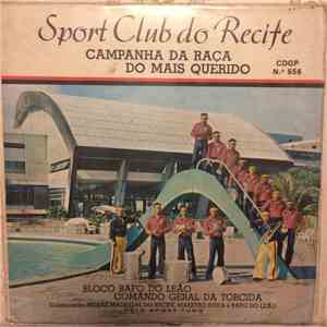 Bloco Bafo Do Leao, Coral Madrigal do Recife, Maestro Duda - Sport Club do Recife - Campanha da Raça do Mais Querido flac album