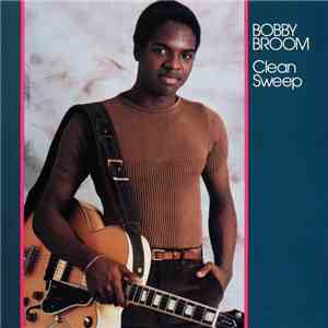 Bobby Broom - Clean Sweep flac album