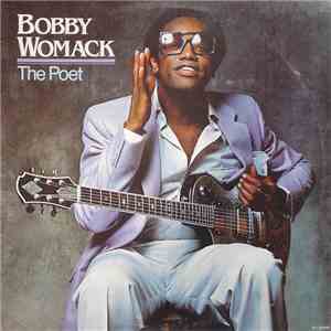 Bobby Womack - The Poet flac album
