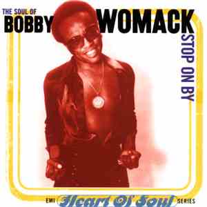 Bobby Womack - The Soul Of Bobby Womack : Stop On By flac album