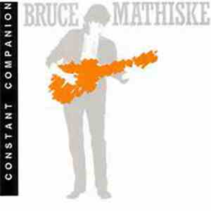 Bruce Mathiske - Constant Companion flac album