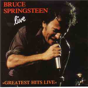 Bruce Springsteen - Greatest Hits Live flac album