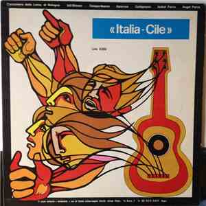 Canzoniere Delle Lame, Inti Illimani, Tiempo Nuevo, Aparcoa, Quilapayún, Isabel Parra, Angel Parra - Italia - Cile flac album