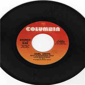 Carl Smith  - What A Difference Your Love Would Make flac album