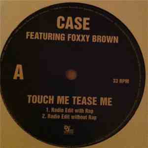 Case Featuring Foxxy Brown - Touch Me, Tease Me flac album