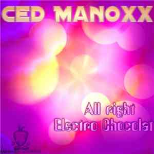 Ced Manoxx - Electro Chocolat EP flac album