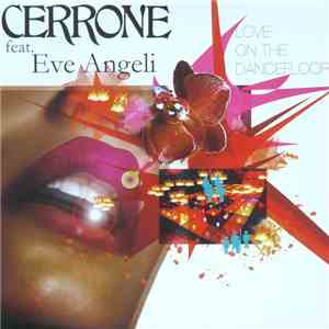 Cerrone Feat. Eve Angeli - Love On The Dancefloor flac album