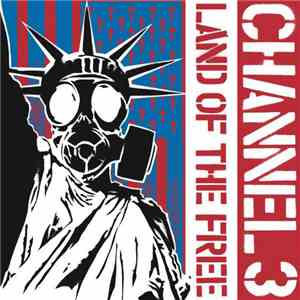 Channel 3  - Land Of The Free flac album