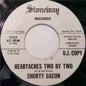 Charles Shorty Bacon - Heartaches Two By Two/Three Empty Chairs flac album