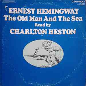 Charlton Heston - Ernest Hemingway - The Old Man And The Sea flac album