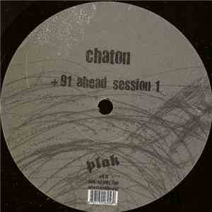 Chaton - + 91 Ahead Session 1 flac album
