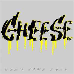 Cheese  - Won't Come Easy flac album