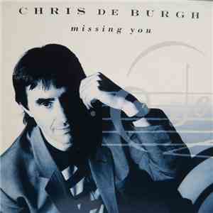 Chris de Burgh - Missing You flac album