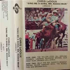 Chris LeDoux - Sing Me A Song, Mr. Rodeo Man flac album