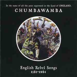 Chumbawamba - English Rebel Songs 1381-1984 flac album
