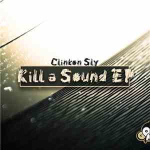 Clinton Sly - Kill A Sound EP flac album