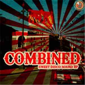 Combined - Sweet Disco Sound EP flac album