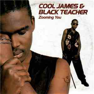 Cool James & Black Teacher - Zooming You flac album