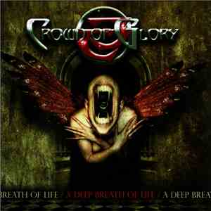Crown Of Glory  - A Deep Breath Of Life flac album
