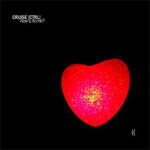 Cruise [Ctrl] - How's Annie? flac album