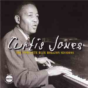 Curtis Jones - The Complete Blue Horizon Sessions flac album
