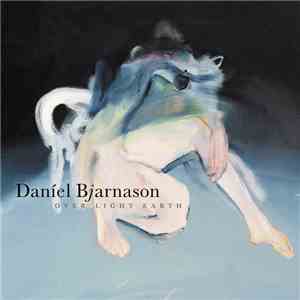 Daníel Bjarnason - Over Light Earth flac album