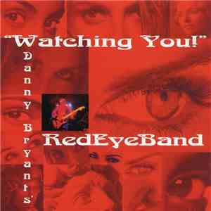 Danny Bryant's Redeyeband - Watching You flac album
