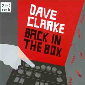 Dave Clarke - Back In The Box flac album