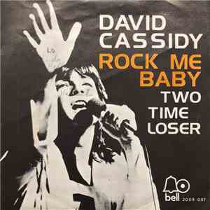 David Cassidy - Rock Me Baby / Two Time Loser flac album