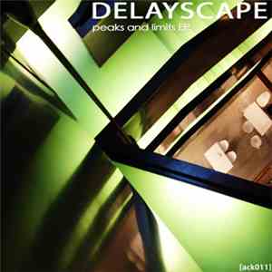 Delayscape - Peaks And Limits EP flac album