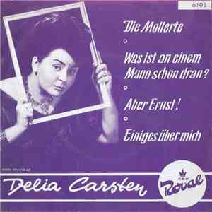 Delia Carsten - Die Mollerte / Was Ist An Einem Mann Schon Dran? / Aber Ernst! / Einiges Über Mich flac album
