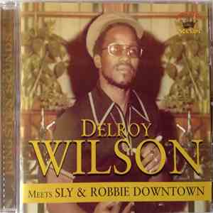 Delroy Wilson - Meets Sly & Robbie Downtown flac album