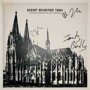 Desert Mountain Tribe - If You Don't Know Can You Don't Know Köln / Live At Saint Pancras Old Church flac album